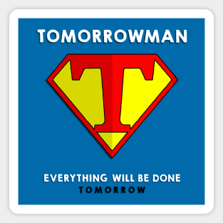 Tomorrowman Magnet